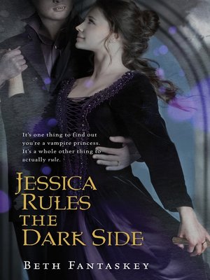 cover image of Jessica Rules the Dark Side
